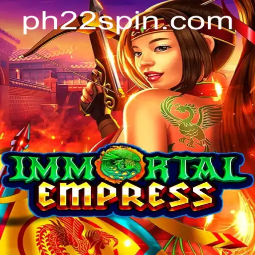 Immortal Empress: Unveiling the Mysteries of PH22
