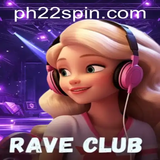 The World of 'RaveClub': A Thrilling Gaming Experience with PH22