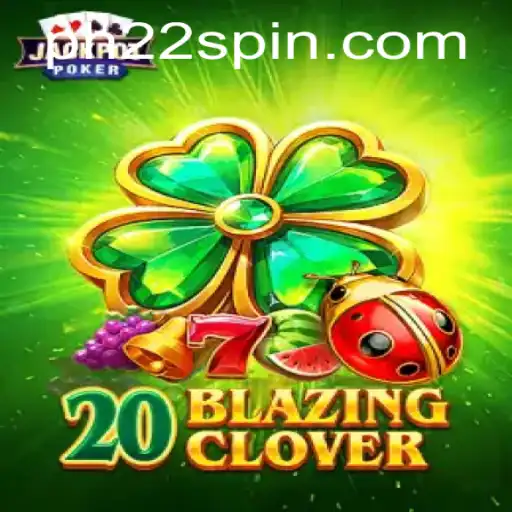 Discover the Enchantment of 20BlazingClover: A Thrilling Gaming Experience