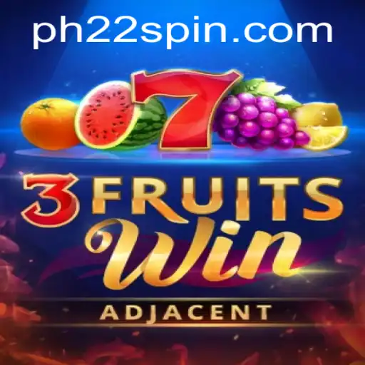 3FruitsWin: PH22 Launch - A Fresh Take on Classic Gaming