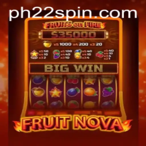 Discovering FruitNova: The Fresh Experience of PH22