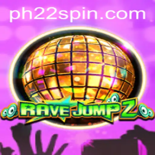 RaveJump2: The Ultimate Gaming Phenomenon with PH22