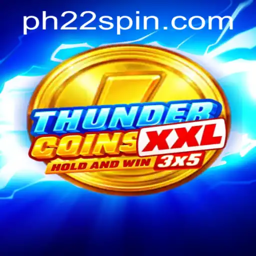 ThunderCoinsXxl: An Exciting Adventure in the World of PH22